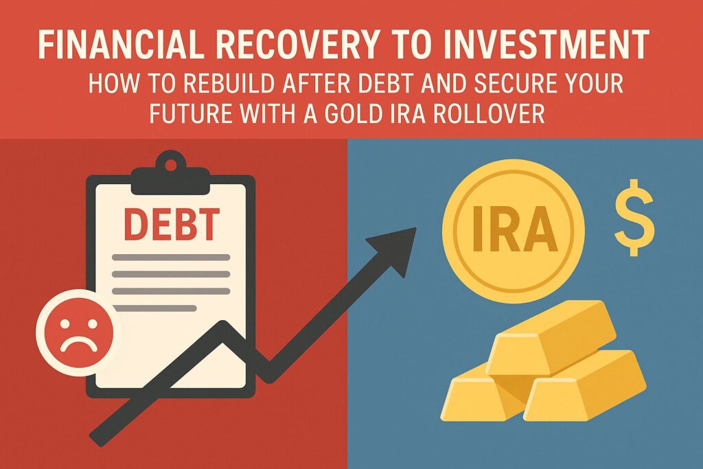 Financial Recovery to Investment: How to Rebuild After Debt and Secure ...