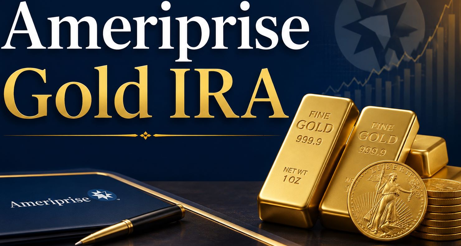 Ameriprise Gold IRA