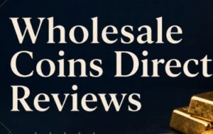 Wholesale Coins Direct reviews
