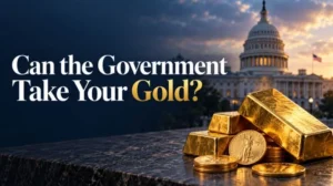 Can the Government Take Your Gold